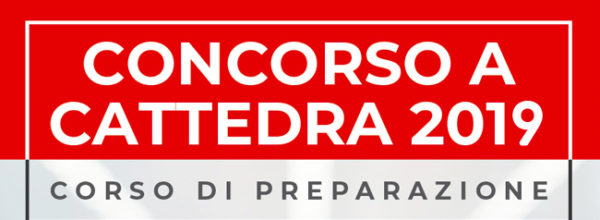 CORSO DI PREPARAZIONE CONCORSO ORDINARIO E STRAORDINARIO PER DOCENTI SCUOLE SECONDARIE