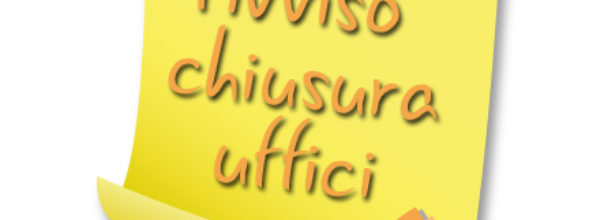 CHIUSURA SEDE LUNEDI’ 8 MAGGIO 2023