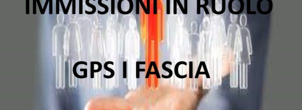 ASSUNZIONI DA GPS 1^ FASCIA SOSTEGNO: PRONTO IL DECRETO  MINISTERIALE