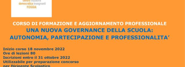 PREPARAZIONE CONCORSO DIRIGENTE SCOLASTICO: CORSO FORMAZIONE E AGGIORNAMENTO PROFESSIONALE- UNA NUOVA GOVERNANCE DELLA SCUOLA: AUTONOMIA, PARTECIPAZIONE E PROFESSIONALITA’
