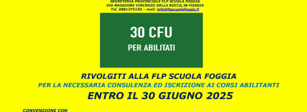 CONSEGUIMENTO ABILITAZIONE ALL’INSEGNAMENTO – CORSI DA 30 CFU- SCADENZA 30 GIUGNO 2025
