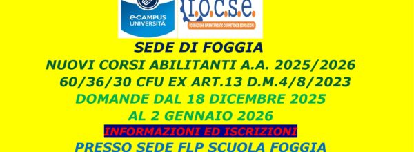 AVVISO URGENTE: ATTIVAZIONE CORSI ABILITANTI A.A. 2025/2026 – RIVOLGITI PRESSO LA NOSTRA SEDE PER INFORMAZIONI ED ISCRIZIONI CORSI E-CAMPUS