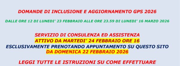 GPS 2026: AGGIORNAMENTO E NUOVE INCLUSIONI – UFFICIALIZZATE  LE DATE DI PRESENTAZIONE DOMANDE- ISTRUZIONI PER ISCRITTI PER OTTENERE ASSISTENZA E CONSULENZA