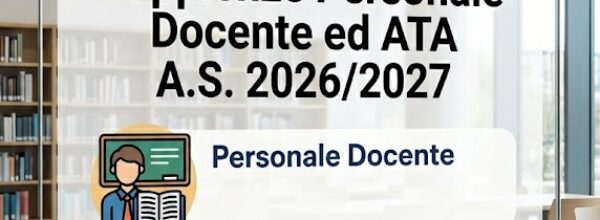 PUBBLICATA DA PARTE DEL MIM LA CIRCOLARE CHE DISCIPLINA IL CONFERIMENTO DELLE SUPPLENZE PER PERSONALE DOCENTE ED ATA PER L’A.S. 2026/2027