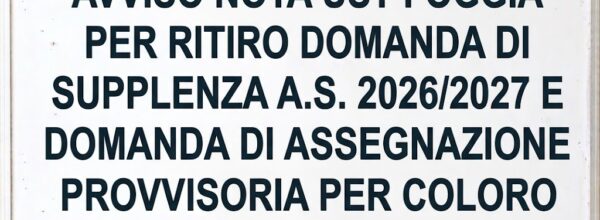 UST FOGGIA: Procedura informatizzata nomine supplenze a.s. 2026/2027. Ritiro dell’istanza finalizzata al conseguimento di incarichi di supplenza 2) Rinuncia all’eventuale domanda di utilizzazione e/o assegnazione provvisoria