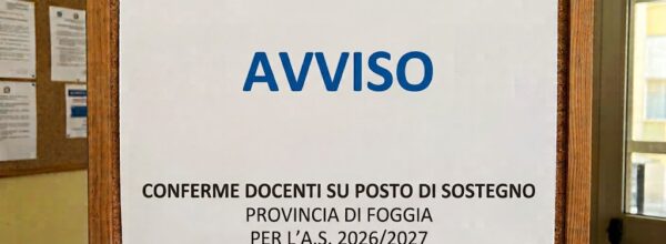 UST FOGGIA: CONFERME SU POSTO DI SOSTEGNO PER L’A.S. 2026/2027