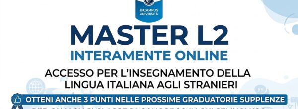 CONSEGUI IL MASTER L2 E OTTIENI 3 PUNTI NELLA GRADUATORIA GPS E L’ACCESSO ALLA CLASSE DI CONCORSO A023- LINGUA ITALIANA PER DISCENTI DI LINGUA STRANIERA – RIVOLGITI PRESSO LA NOSTRA SEDE-